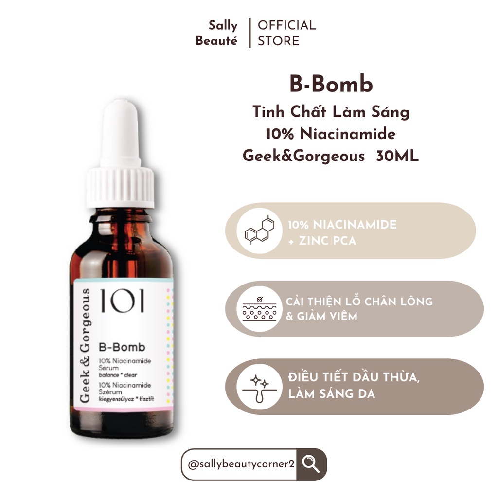 Tinh Chất Làm Sáng 10% Niacinamide Geek & Gorgeous  30ML