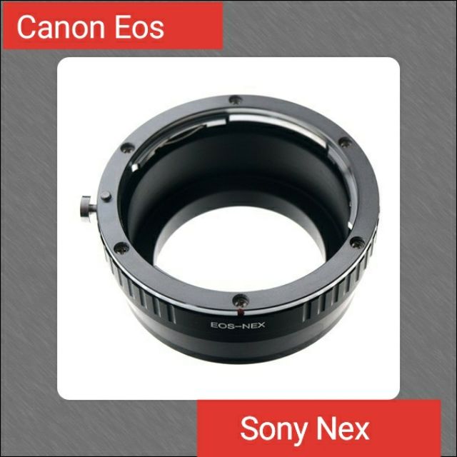 Canon EOS-NEX Adapter chuyển ống kính ngàm Canon Eos sang máy Sony E-Mount
