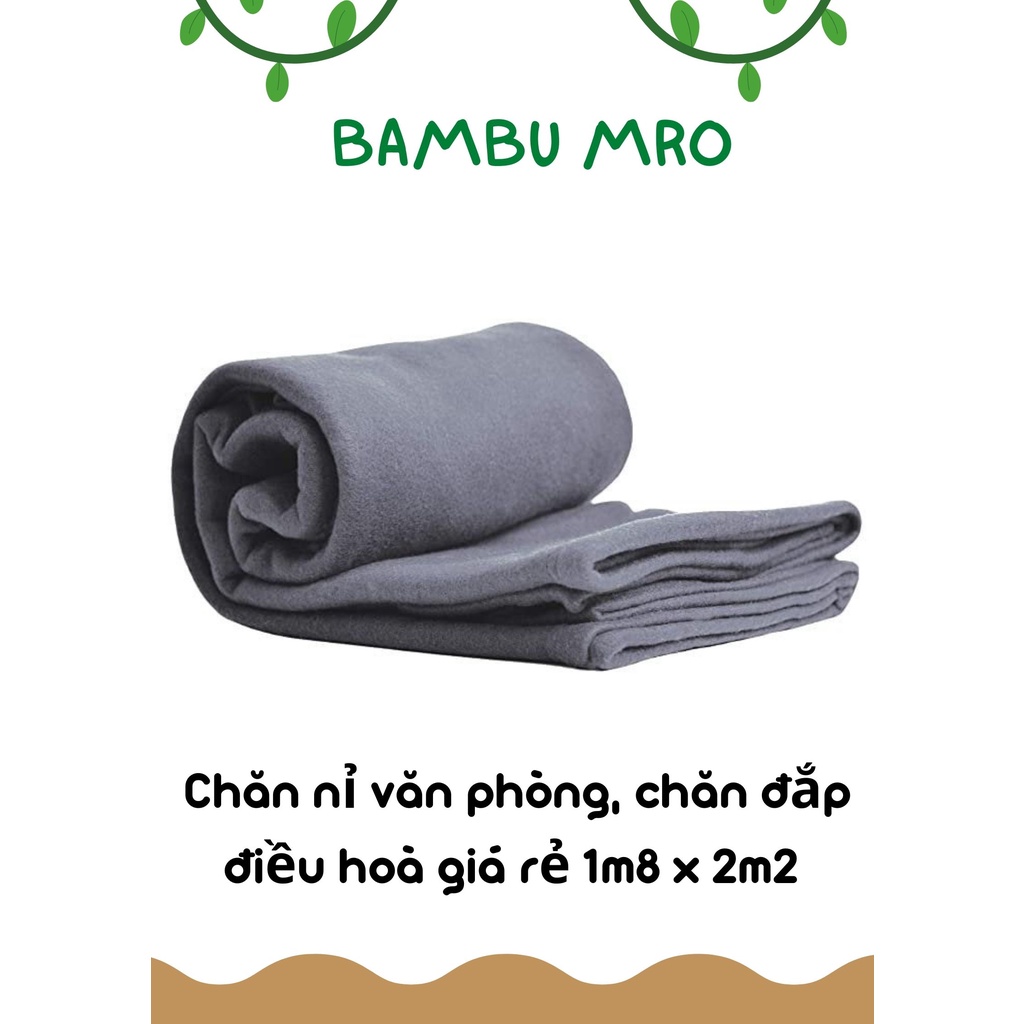 Chăn nỉ văn phòng, chăn đắp điều hoà giá rẻ, mền nỉ mỏng cá nhân, mền nhà trẻ 1M8 X 2M2 (MÀU NGẪU NHIÊN)
