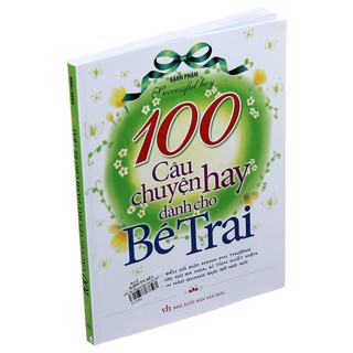 Cuốn sách 100 Câu Chuyện Hay Dành Cho Bé Trai - Tác giả Bành Phàm