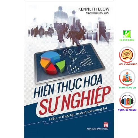 Sách - Hiện thực hóa sự nghiệp: Hiểu rõ thực tại, hướng tới tương lai (Bìa mềm) [Minh Long]