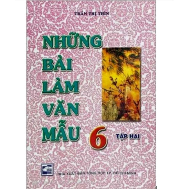 Sách - Những Bài Làm Văn Mẫu Lớp 6 Tập 2