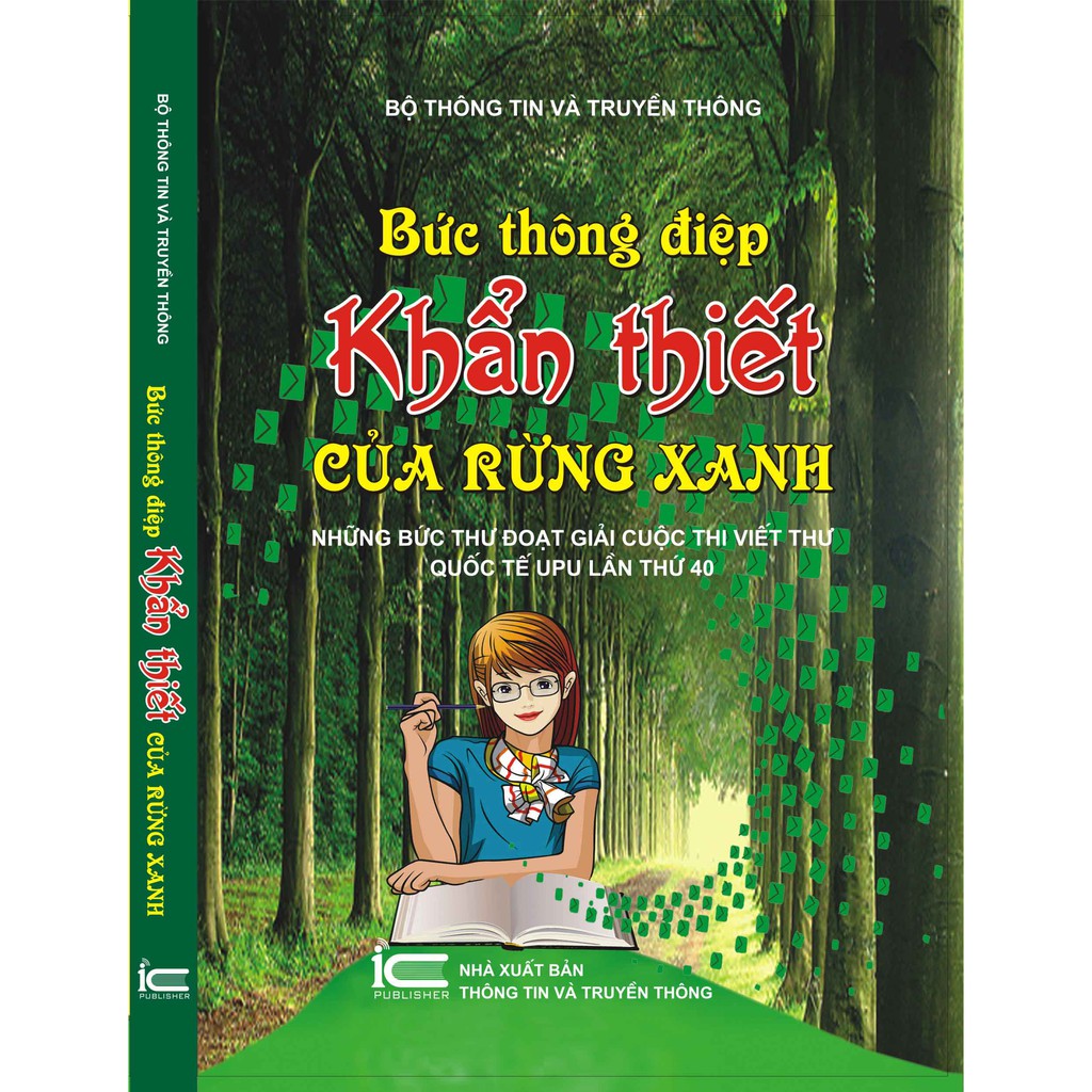 Sách Bức thông điệp khẩn thiết của rừng xanh Những bức thư đoạt giải cuộc thi viết thư quốc tế UPU lần thứ 40