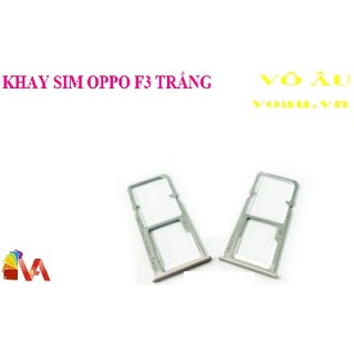 KHAY SIM OPPO F3 MÀU TRẮNG [KHAY SIM XỊN, TỐT]