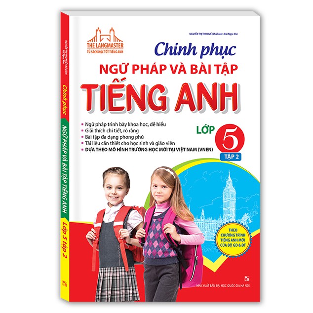 Sách - Chinh Phục Ngữ Pháp Và Bài Tập Tiếng Anh - Lớp 5 (Tập 2)