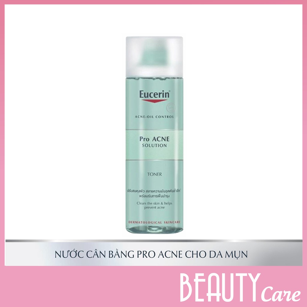 [Mã 153FMCGSALE1 giảm 10% đơn 250K] EUCERIN NƯỚC HOA HỒNG DÀNH CHO DA MỤN PROACNE TONER 200ML