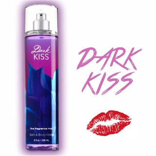 [Top SELLER] Xịt Thơm Dưỡng Thể Dark Kiss - Bath & Body Works - 236ml - NEW