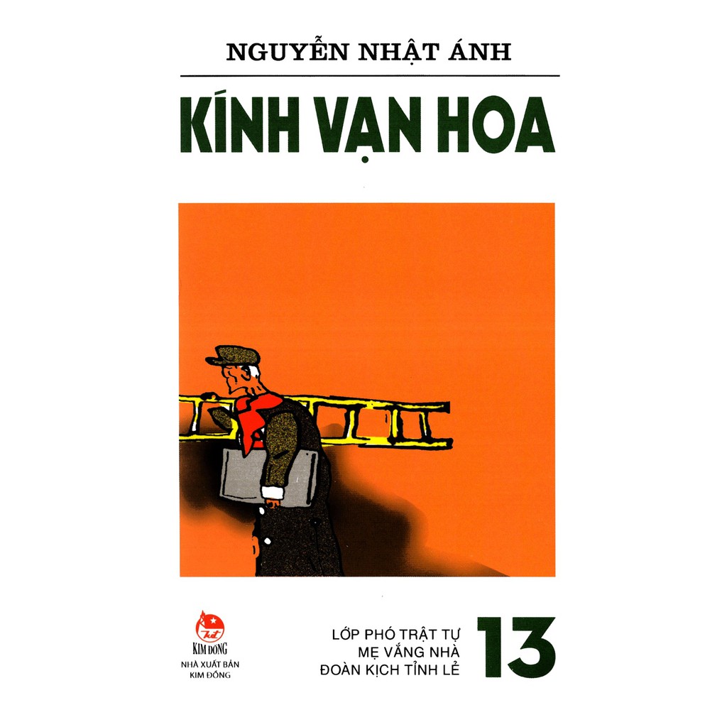 [ Sách ] Kính Vạn Hoa (Phiên Bản 18 Tập) - Tập 13 - Lớp Phó Trật Tự - Mẹ Vắng Nhà - Đoàn Kịch Tỉnh Lẻ