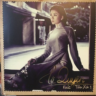 Đĩa than Lệ Quyên - Khúc tình xưa 1