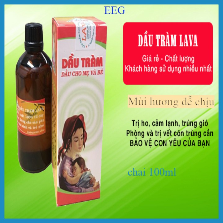 Dầu tràm LAVA 100ML nguyên chất hương nhẹ dịu chuyên dùng cho TRẺ SƠ SINH phòng tránh cảm lạnh cho bé