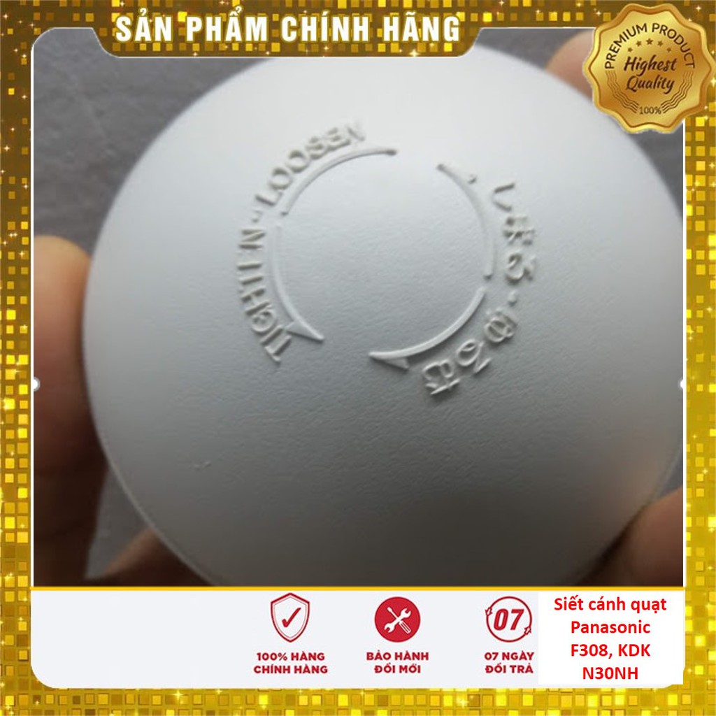 Hãm cánh quạt lửng KDK, Panasonic, xiết cánh quạt lửng Panasonic F308NH, và xiết cánh quạt lửng KDK N300NH