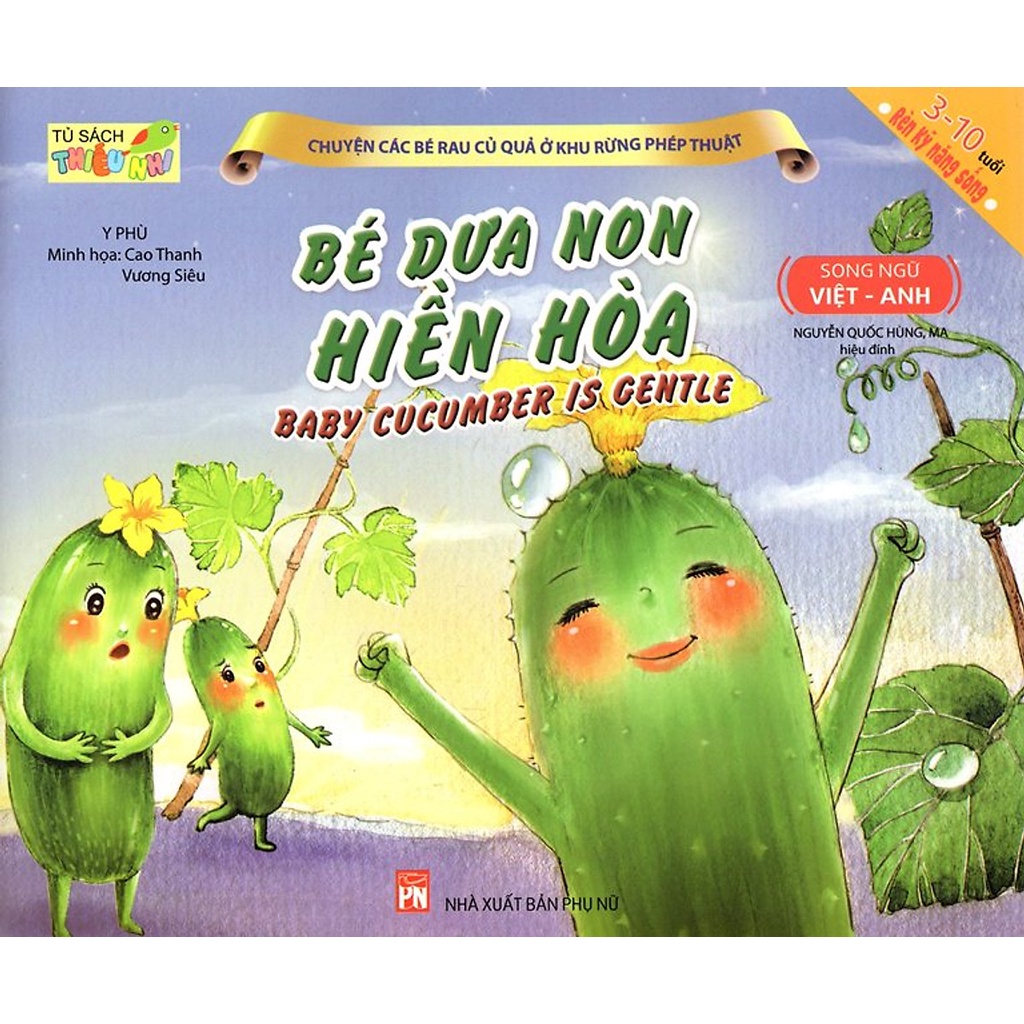 Sách - Chuyện Các Bé Rau Củ Quả Ở Khu Rừng Phép Thuật - Bé Dưa Non Hiền Hòa (Song Ngữ Anh-Việt)