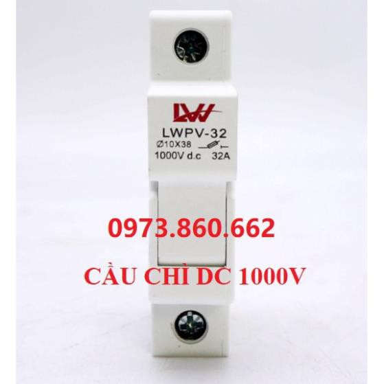 Cầu chì DC 15A - 32A 1000VDC - dùng cho năng lượng mặt trời -TBĐ