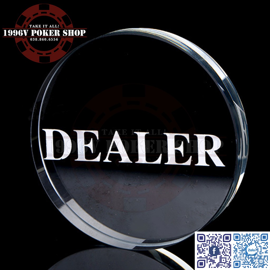 Nút Dealer Poker Button, Cục Dealer Pocker pha lê trong suốt, chữ trắng - 1996V Poker Shop