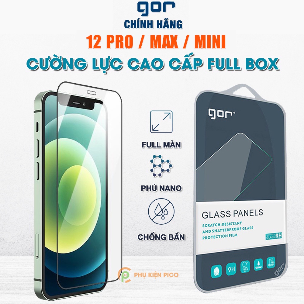 Kính cường lực Iphone 12 Mini chính hãng Gor fulll màn hình chống bám vân tay cho Iphone 12 Mini