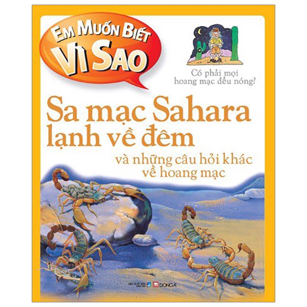 Sách - Em Muốn Biết Vì Sao - Sa Mạc Sahara Lạnh Về Đêm