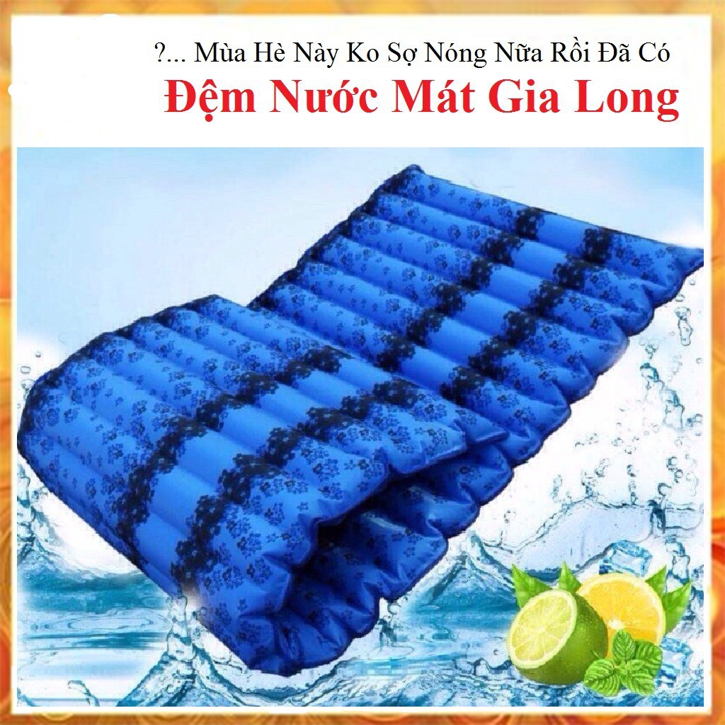 ĐỆM NƯỚC MÁT GIA LONG CHÍNH HÃNG CAO CẤP CỦA CÔNG TY GIA LONG [HÀNG LOẠI 1]