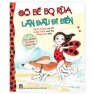 Sách - Cô Bé Bọ Rùa Lần Đầu Đi Biển – Câu Chuyện Về Lòng Dũng Cảm” (Thuộc bộ Cô Bé Bọ Rùa)
