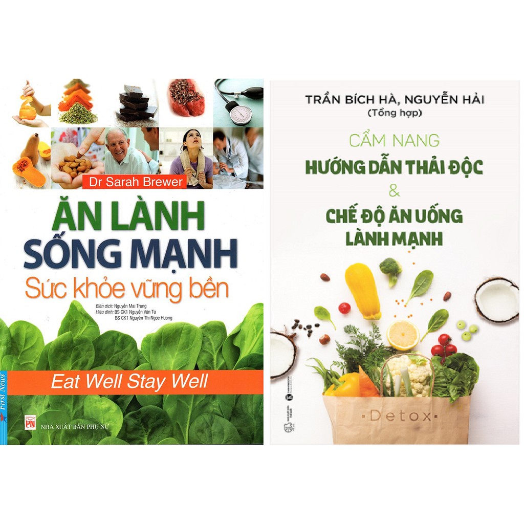 Sách - Combo Ăn lành sống mạnh sức khỏe bền vững + Cẩm nang hướng dẫn thải độc và chế độ ăn uống lành mạnh ( 2 cuốn )