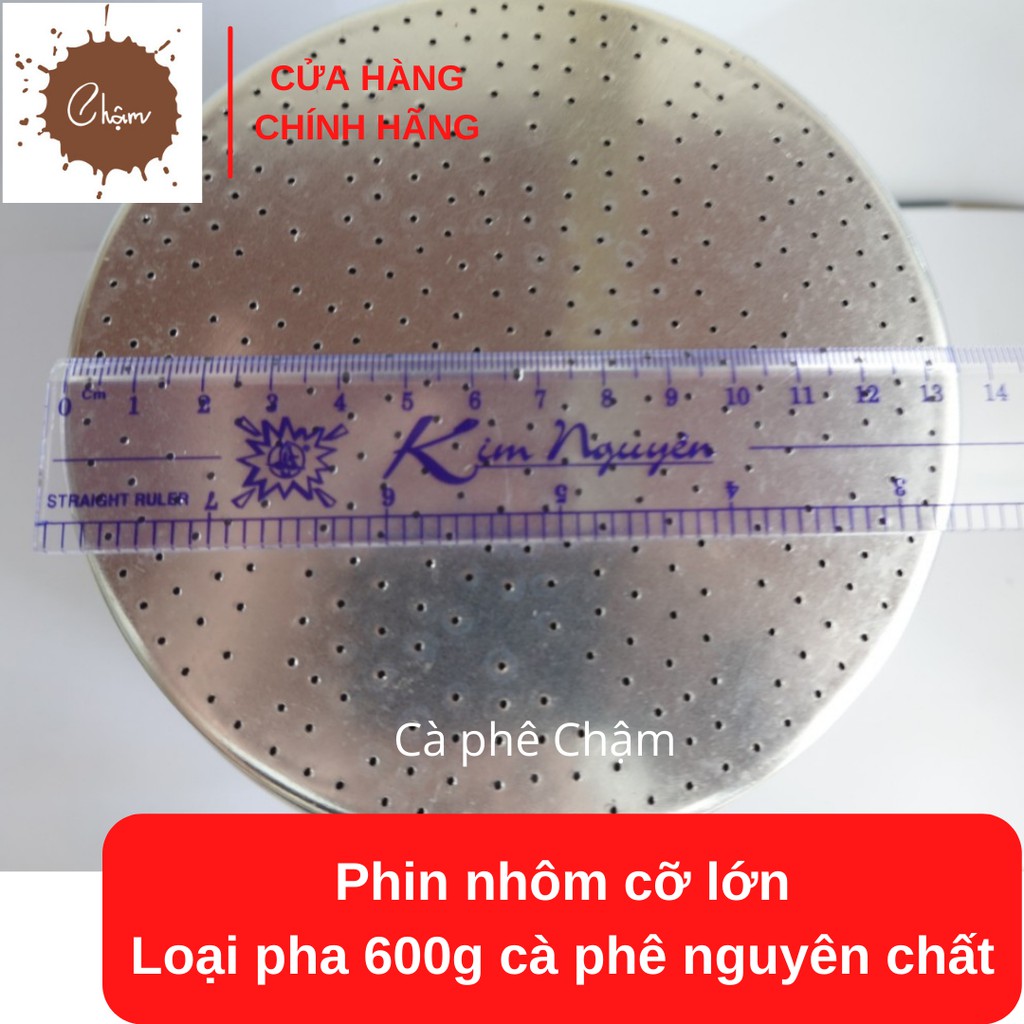 Phin nhôm cỡ lớn pha 600g cà phê nguyên chất