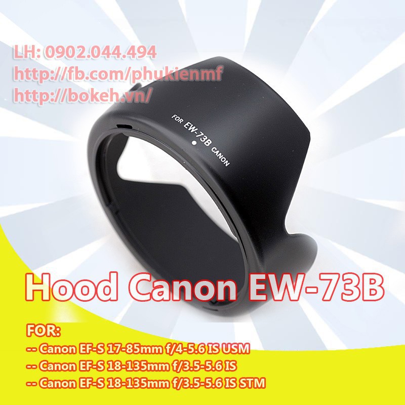 Loa che nắng EW73 B / Hood EW-73B cho lens Canon EF-S 17-85mm, EF-S 18-135mm