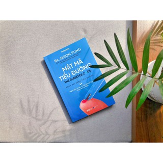 Sách Mật Mã Tiểu Đường - The Diabetes Code: Đánh Bại Bệnh Tiểu Đường (Tái Bản Mới Nhất)