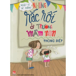 Những Rắc Rối Ở Trường Mầm Non