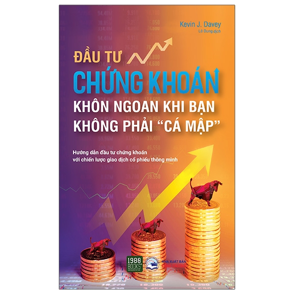 Sách - Đầu Tư Chứng Khoán Khôn Ngoan Khi Bạn Không Phải “Cá Mập”