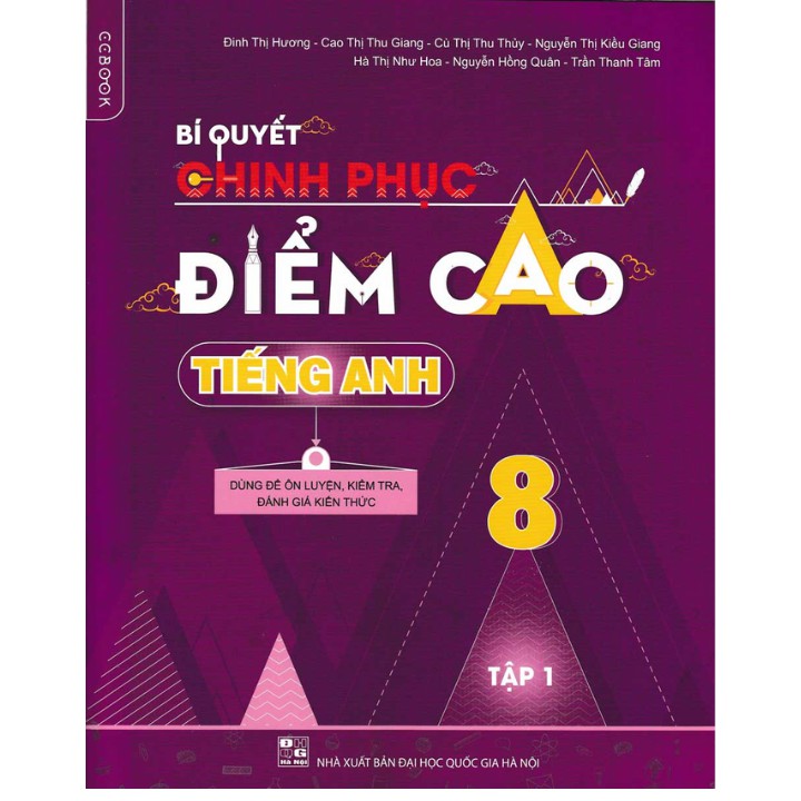 Sách - Bí Quyết Chinh Phục Điểm Cao Tiếng Anh 8 Tập 1