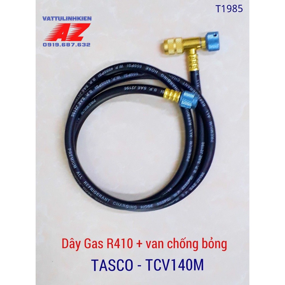 Dây nạp gas TASCO - TCV140M tích hợp van chống bỏng gas R410.