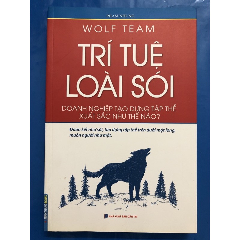 sách - Wolf Team Trí tuệ loài sói - doanh nghiệp tạo dựng tập thể xuất sắc như thế nao? ( Bìa mềm )