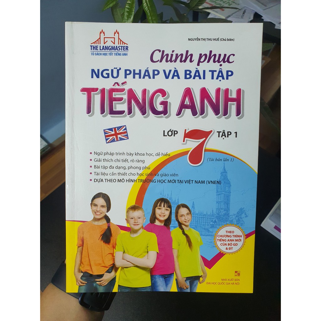 Sách - Chinh Phục Ngữ Pháp Và Bài Tập Tiếng Anh Lớp 7 ( Tập 1 )