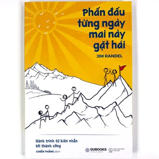 Sách - Phấn Đấu Từng Ngày Mai Này Gặt Hái