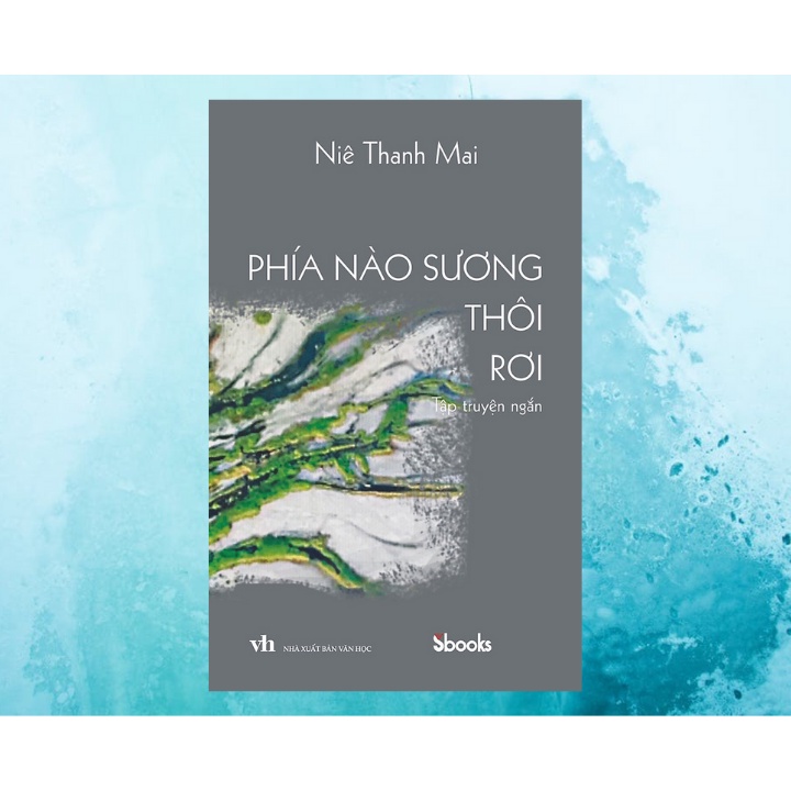 Sách - Phía Nào Sương Thôi Rơi