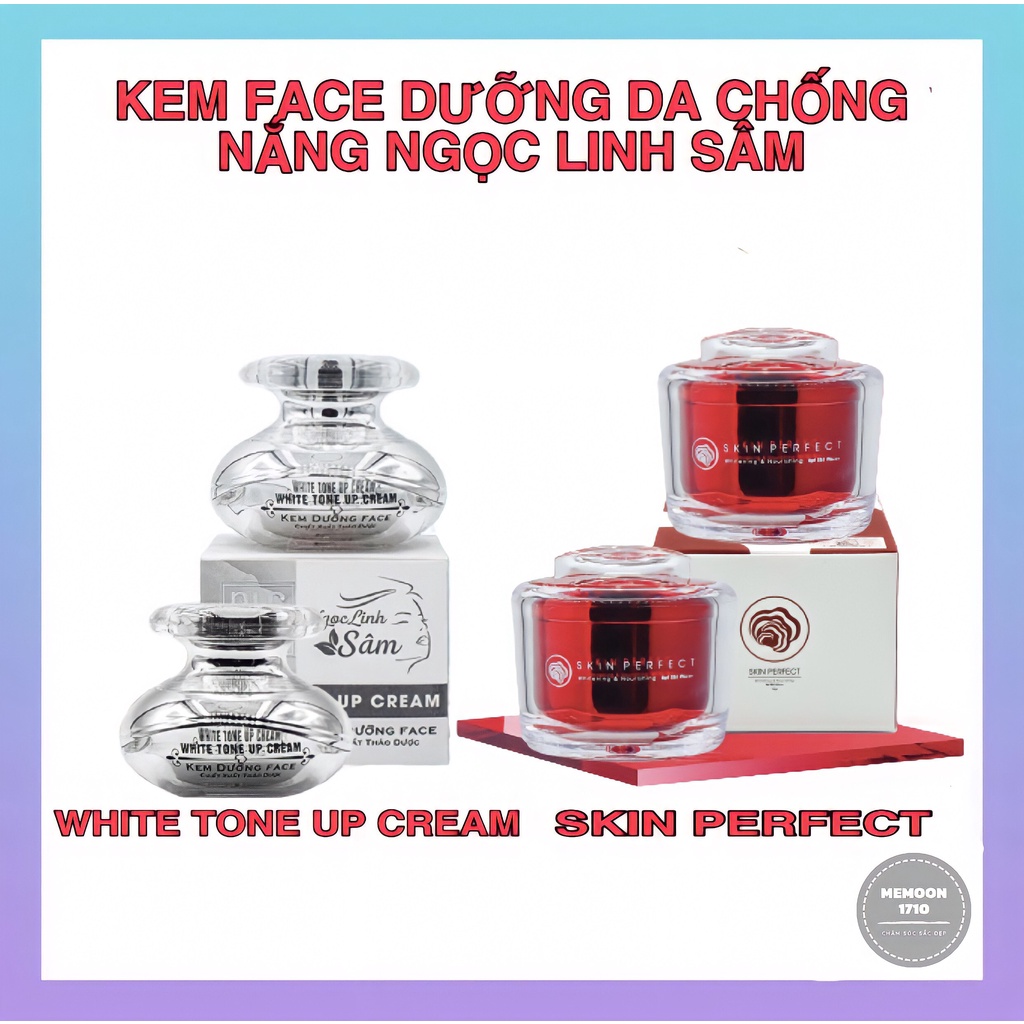 COMBO FACE NGÀY DƯỠNG DA CHỐNG NẮNG NGỌC LINH SÂM - SKIN FERFECT - WHITE TONE UP CREAM