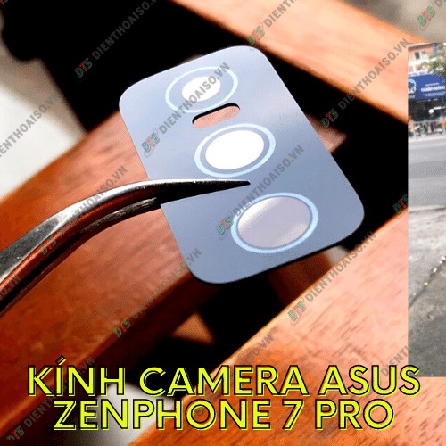 Kính camera zenphone 7 pro