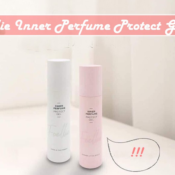 Gel rửa vệ sinh Foellie Inner Perfume Protect Gel