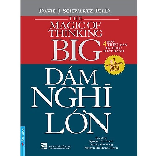 Sách Dám Nghĩ Lớn ( The magic of Thinking BIG) - Firstnews Trí Việt