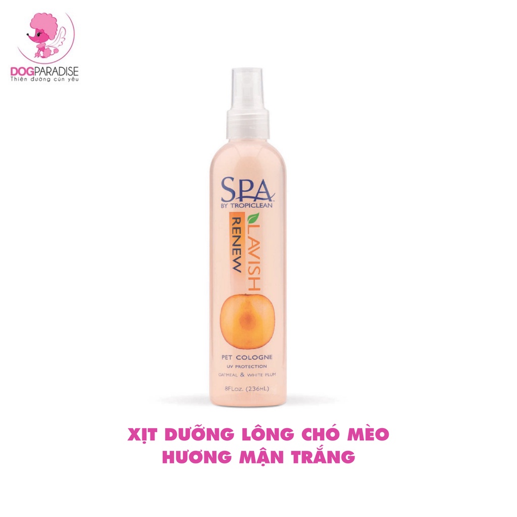 Xịt dưỡng lông chó mèo SPA Lavish by Tropiclean mùi hương thơm mát chống tia UV chai 236ml - Dog Paradise