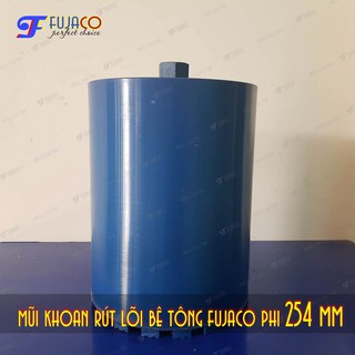 Mũi khoan rút lõi bê tông phi 254 mm - fujaco