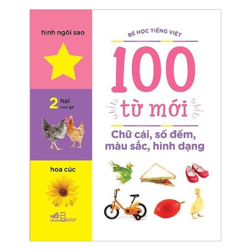 Sách - Bé Học Tiếng Việt - 100 Từ Mới - Chữ Cái, Số Đếm, Màu Sắc, Hình Dạng