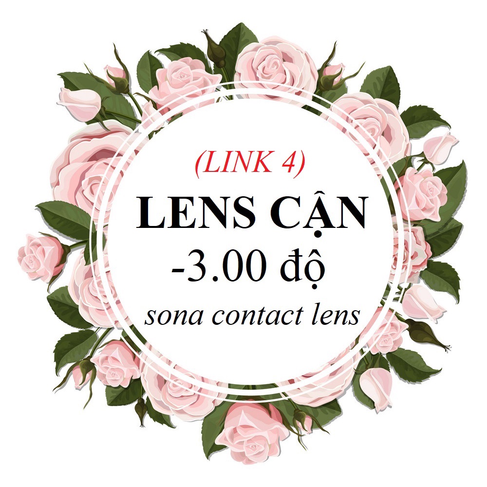[3.00-link4] TỔNG HỢP LENS CẬN 3 Độ (kính áp tròng 3.00 Sona Hàn Quốc)