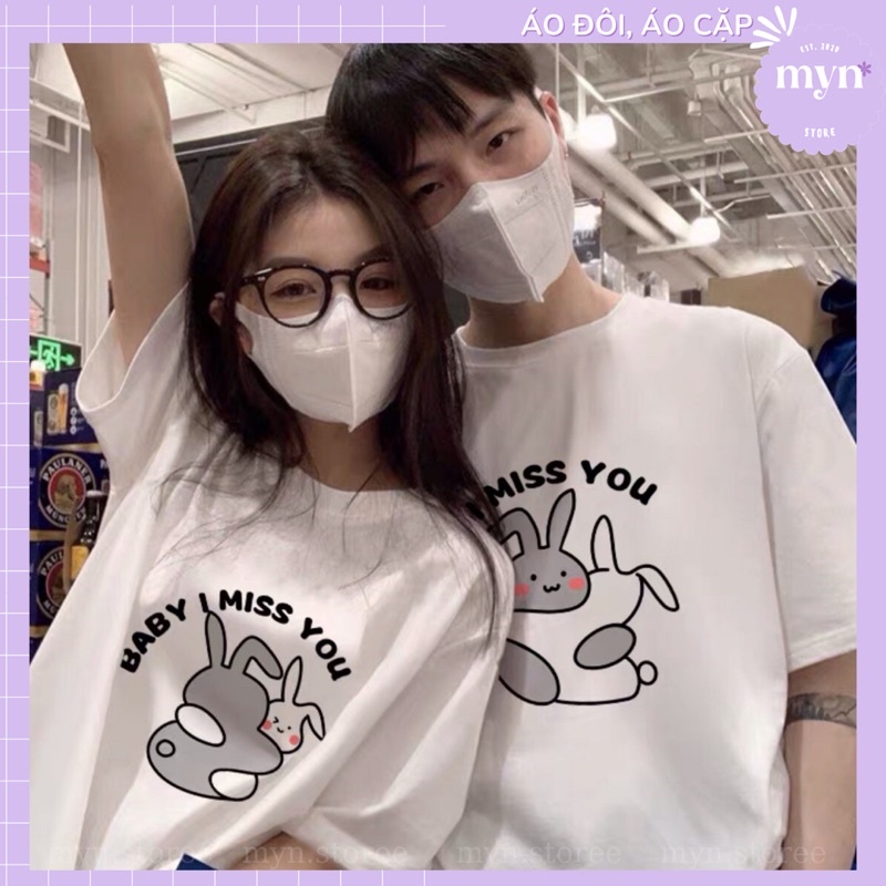 Áo thun cặp đôi Baby I Miss You chất cotton, form rộng siêu đẹp, Áo phông cặp đôi Unisex Nam Nữ