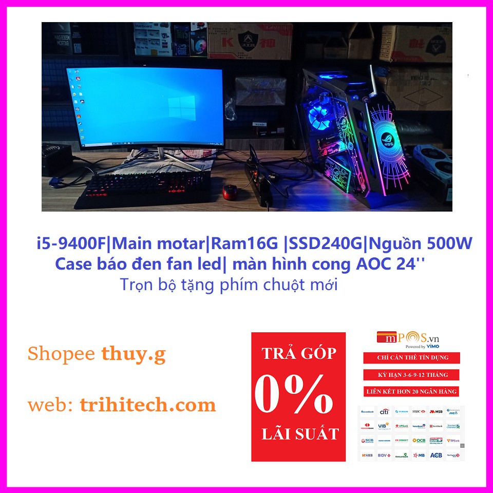Bộ PC Máy tính gaming đồ họa i5-9400f/B360M/Ram8G/SSD120G/500W/case led | BigBuy360 - bigbuy360.vn