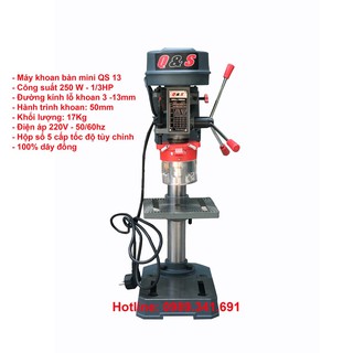 Máy khoan bàn mini Q&S - 13 1/3HP chĩnh hãng BH 12 tháng