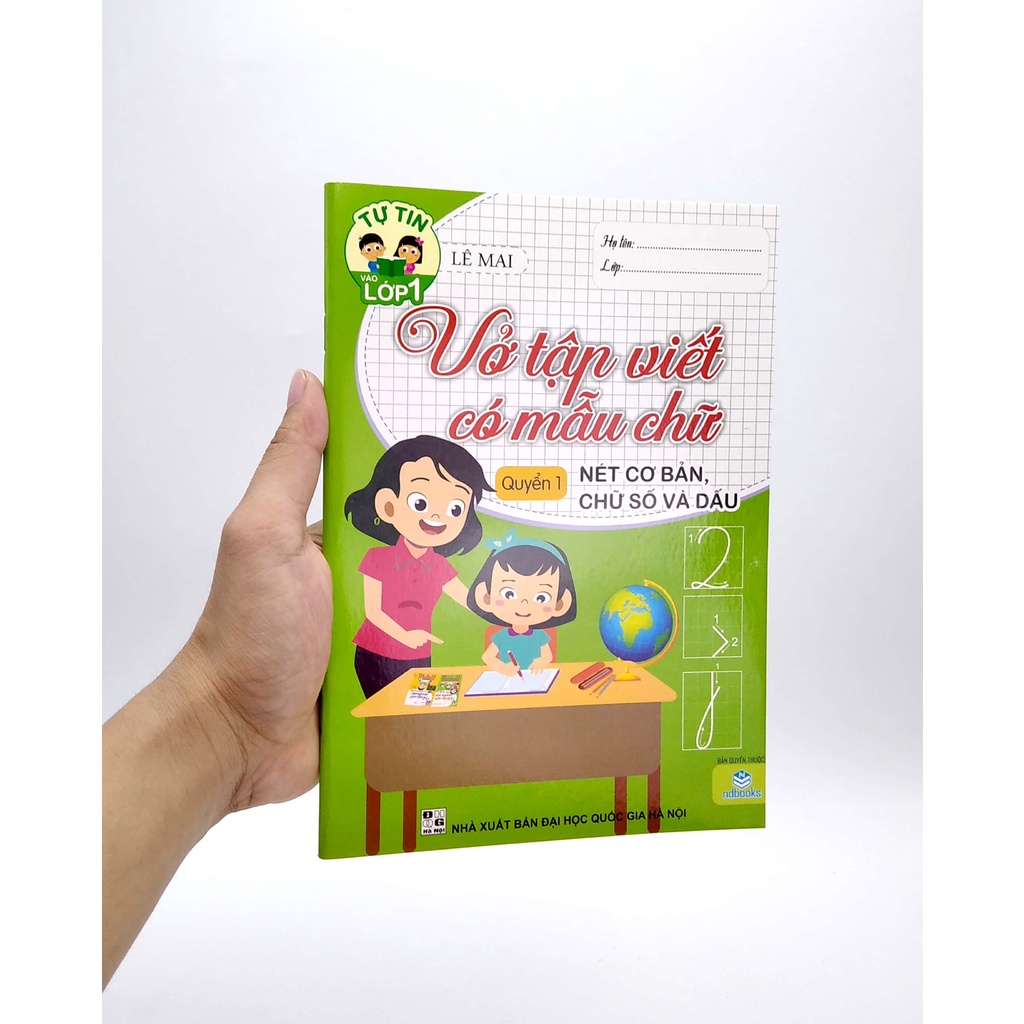 Sách Tự Tin Vào Lớp 1 - Vở Tập Viết Có Mẫu Chữ - Nét Cơ Bản, Chữ Số Và Dấu