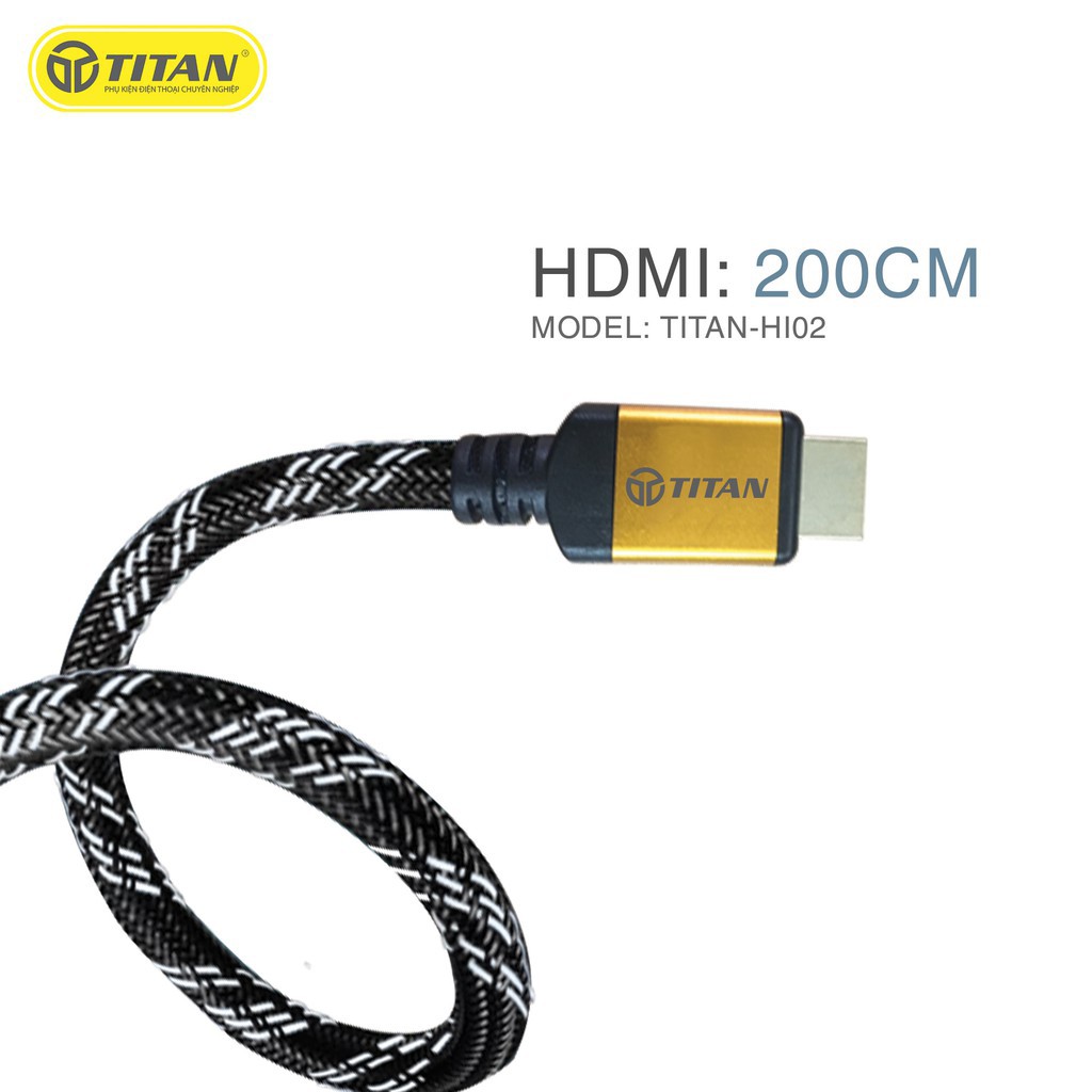 Cáp HDMI Titan 1.8m và 2m 2 đầu HDMI tốc độ cao hình ảnh full HD 2k, 3D, Ultra HD siêu nét  tivi máy tính laptop PC