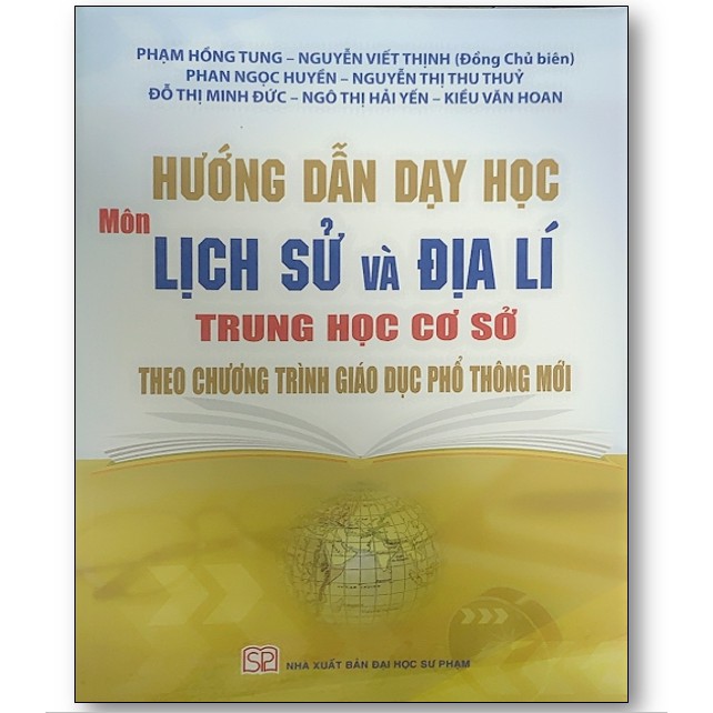 Sách - Hướng dẫn dạy học Môn Lịch Sử và Địa Lí trung học cơ sở theo chương trình giáo dục phổ thông mới