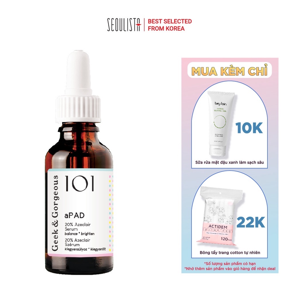 Tinh Chất Làm Đều Màu Da Chứa Dẫn Xuất Azelaic Acid Geek&Gorgeous aPAD 30ml