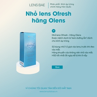 Nhỏ lens mắt Olens siêu cấp ẩm cho lens O-FRESH 30ml
